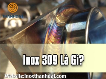 Inox 309 là gì?