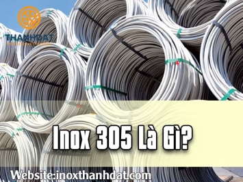 Inox 305 Là Gì ?