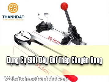 Dụng cụ siết dây đai thép chuyên dụng